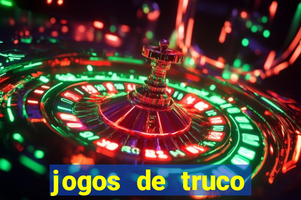 jogos de truco valendo dinheiro